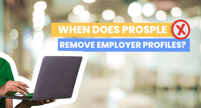 When does Prosple remove employer profiles?